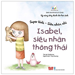 Super Kids – Siêu Nhân Nhí – Isabel, Siêu Nhân Thông Thái
