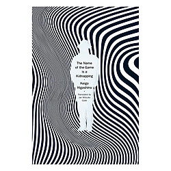 The Name of the Game is a Kidnapping – Hardcover