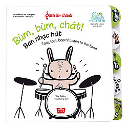 Sách Âm Thanh – Toot, Toot, Boom! Listen To The Band – Bùm Bùm Chát! Ban Nhạc Hát