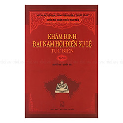 Khâm Định Đại Nam Hội Điển Sự Lệ (Tục Biên) – Tập 10