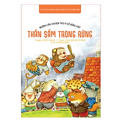 Những Câu Chuyện Thú Vị Về Động Vật – Thần Sấm Trong Rừng