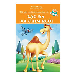 Thế Giới Tuyệt Vời Của Động Vật – Lạc Đà Và Chim Ruồi