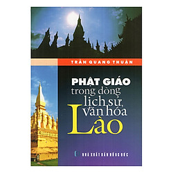 Phật Giáo Trong Dòng Lịch Sử Văn Hóa Lào