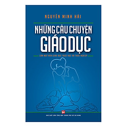 Những Câu Chuyện Giáo Dục