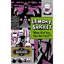 When Did You See Her Last?