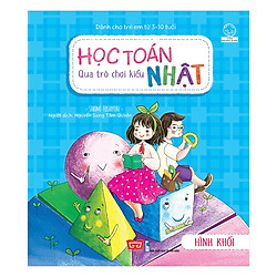 Học Toán Qua Trò Chơi Kiểu Nhật – Hình Khối