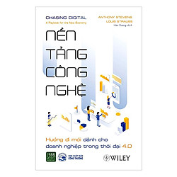 Nền Tảng Công Nghệ – Hướng Đi Mới Cho Doanh Nghiệp Trong Thời Đại 4.0 (Tặng Notebook tự t