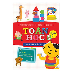 Toán Học Cho Trẻ Mẫu Giáo: Lớp Mầm 1