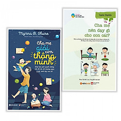 Combo sách làm cha mẹ thật tuyệt : Cha mẹ giỏi con thông minh ( tái bản 2019 ) + Cha mẹ n