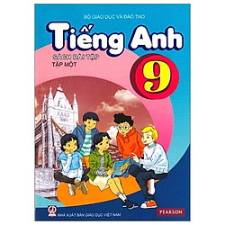 Tiếng Anh Lớp 9 – Tập 1 – Sách Bài Tập (Tái Bản 2019)