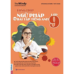 Tổng hợp ngữ pháp và bài tập tiếng Anh lớp 9 ( tặng kèm bút chì siêu dễ thương đầu tẩy nh