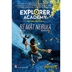 Explorer Academy – Học viện Viễn Thám – Tập 1 – Bí mật Nebula