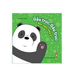 Truyện tranh phát triển ngôn ngữ cho bé: Gấu trúc, Gấu trúc. Bạn nghe thấy gì?