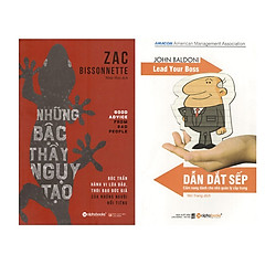 Combo Sách Kỹ năng Làm Việc: Những Bậc Thầy Ngụy Tạo + Dẫn Dắt Sếp