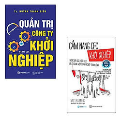 Bộ 2 cuốn: Quản Trị Công Ty Khởi Nghiệp – Cẩm Nang CEO Khởi Nghiệp | Những Bài Học Thiết