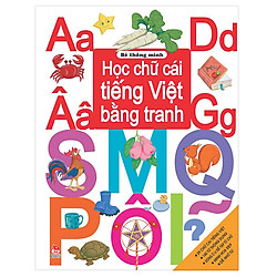 Bé Thông Minh – Học Chữ Cái Tiếng Việt Bằng Tranh