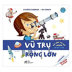 Nhà Thông Thái Nhỏ Larousse – Vũ Trụ Rộng Lớn