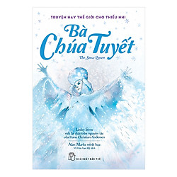 Truyện Hay Thế Giới Cho Thiếu Nhi – Bà Chúa Tuyết