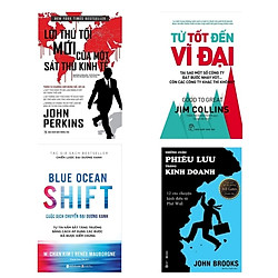 Combo Bài Học Kinh Doanh Thành Công: Lời Thú Tội Mới Của Một Sát Thủ Kinh Tế (Tái Bản) + Từ Tốt Đến Vĩ Đại + Cuộc Dịch Chuyển Đại Dương Xanh + Những Cuộ