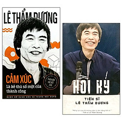 Bộ Sách Cảm Xúc Là Kẻ Thù Số Một Của Thành Công + Hồi Ký Lê Thẩm Dương (Bộ 2 Cuốn)