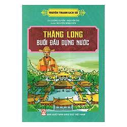 Thăng Long Buổi Đầu Dựng Nước