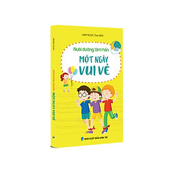 Nuôi dưỡng tâm hồn: Một ngày vui vẻ