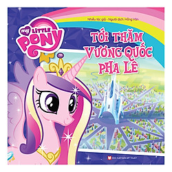 My Little Pony – Tới Thăm Vương Quốc Pha Lê