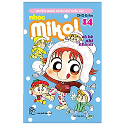 Nhóc Miko! Cô Bé Nhí Nhảnh – Tập 14 (Tái Bản 2020)