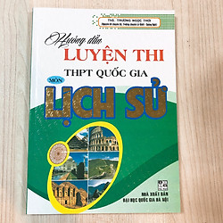Hướng Dẫn Luyện Thi THPT Quốc Gia Môn Lịch Sử