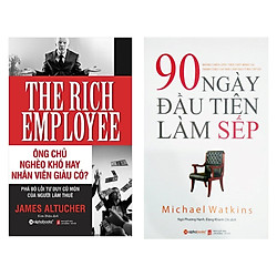 Combo Sách Kĩ Năng Kinh Doanh: 90 Ngày Đầu Tiên Làm Sếp (Tái Bản 2018) + Ông Chủ Nghèo Kh