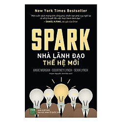 Spark: Nhà Lãnh Đạo Thế Hệ Mới