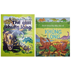 Combo Bách khoa thư đầu đời về khủng long + Siêu phẩm 3D Thế giới khủng long