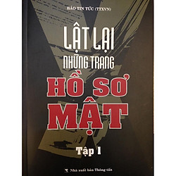 Lật lại những trang hồ sơ mật tập 1