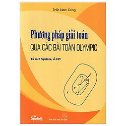 Phương Pháp Giải Toán Qua Các Bài Toán Olympic