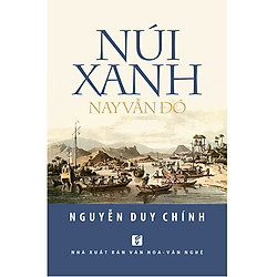 Núi Xanh Nay Vẫn Đó