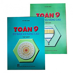 Combo Toán cơ bản và nâng cao lớp 9 tập 1+2