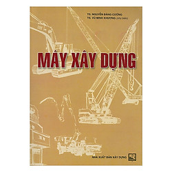 Máy Xây Dựng ( Tái Bản )