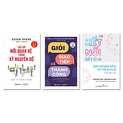 Bộ: Tạo Lập Mối Quan Hệ Trong Kỷ Nguyên Số – Giỏi Giao Tiếp – Dễ Thành Công (Tái Bản 2019