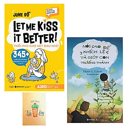Combo Tủ Sách Cùng Con Giỏi Ngoại Ngữ – LET ME KISS IT BETTER! Thổi Phù Cho Hết Đau Nhé! và Nói Sao Để Khích Lệ Và Giúp Con Trưởng Thành ( Tặng Kèm Sổ T