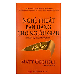 Nghệ Thuật Bán Hàng Cho Người Giàu