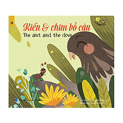 Ngụ Ngôn Thế Giới – Kiến Và Chim Bồ Câu – The Ant And The Dove (Song Ngữ Anh – Việt)