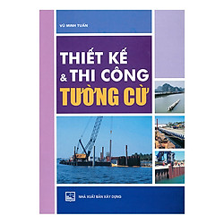 Thiết Kế Và Thi Công Tường Cừ