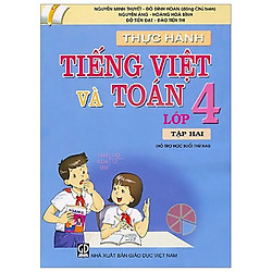 Thực Hành Tiếng Việt Và Toán – Lớp 4 (Tập 2)