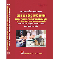 Hướng Dẫn Thực Hiện Dịch Vụ Công Trực Tuyến Và Quản Lý Tài Chính, Phối Hợp Thu Chi, Giao