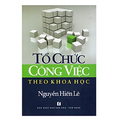 Tổ Chức Công Việc Theo Khoa Học