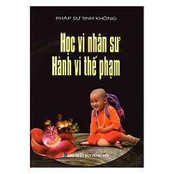 Học Vi Nhân Sư Hành Vi Thế Phạm