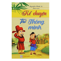 Kể Chuyện Trí Thông Minh