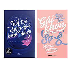 Combo Sách Kĩ Năng Sống: Gái Khôn Không Bao Giờ Sợ Ế + Tuổi Trẻ Đáng Giá Bao Nhiêu