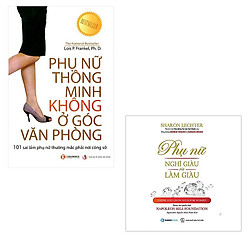Bộ 2 cuốn sách về phụ nữ hiện đại: Phụ Nữ Thông Minh Không Ở Góc Văn Phòng – Phụ Nữ Nghĩ