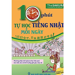 10 Phút Tự Học Tiếng Nhật Mỗi Ngày (Kèm CD)